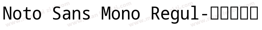 Noto Sans Mono Regul字体转换